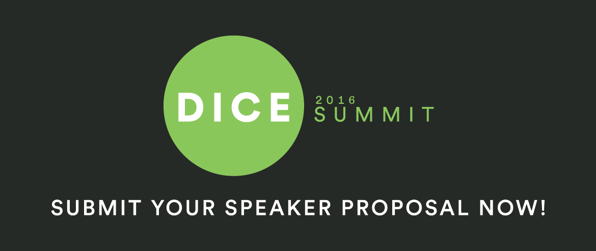 D.I.C.E. 2016 Speaker Proposals